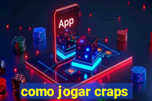 como jogar craps